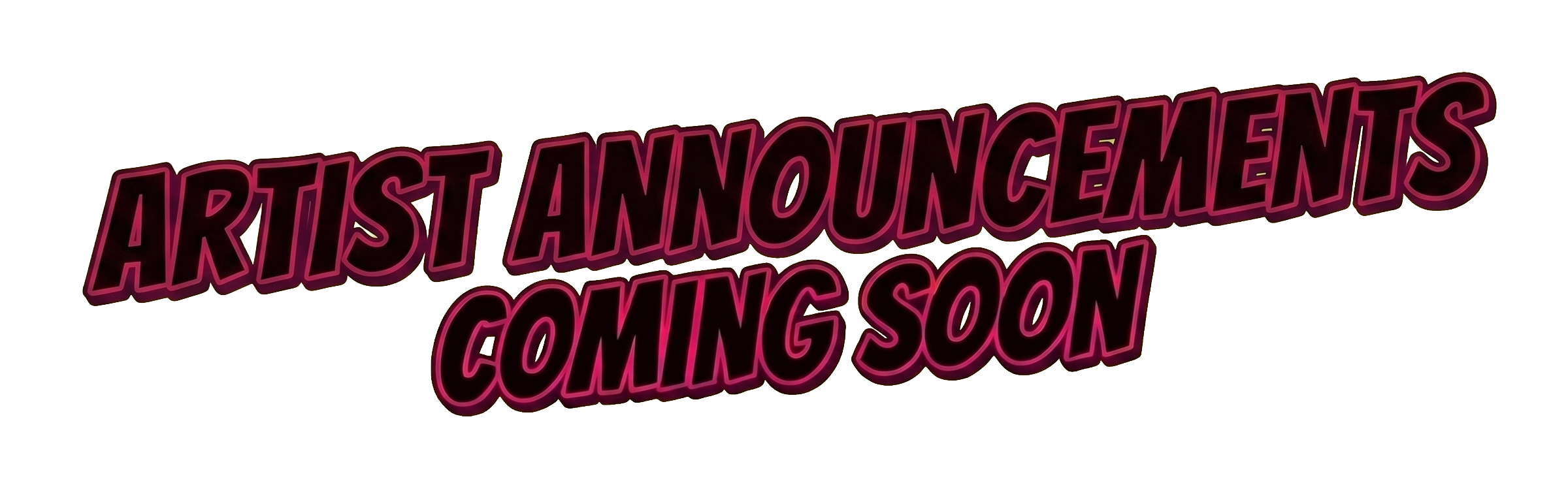 Artist guest announcements coming soon